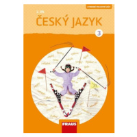 Český jazyk 3/2 - Pracovní sešit - Jaroslava Kosová, Gabriela Babušová, Arlen Řeháčková, Petra C