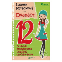 Dvanáct - 12 (Neobyčejný deník obyčejné holky) - Lauren Myracle - kniha z kategorie Pro děti