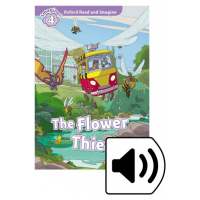 Oxford Read and Imagine 4 The Flower Thief with MP3 Pack Oxford University Press