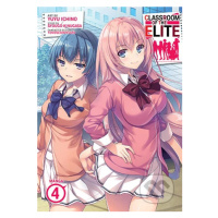 Classroom of the Elite (Manga) Vol. 4 - Syougo Kinugasa, Yuyu Ichino (Ilustrátor) - kniha z kate