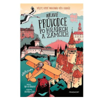 Hravý průvodce po hradech a zámcích: Výlety, které nadchnou děti i rodiče