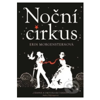 Noční cirkus - Erin Morgenstern - kniha z kategorie Beletrie pro děti