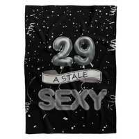 IMPAR Fleecová deka Stále sexy – Černá - 29 let