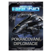 Sektor Hirano 1 - Pokračování diplomacie