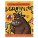 Gruffalo - Axel Scheffler, Julia Donaldsonová