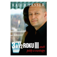 3 a 1/2 roku III aneb pády a vzestupy Presco Group