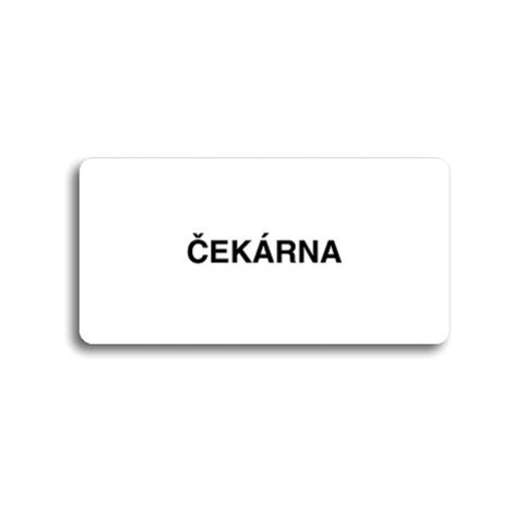 Accept Piktogram "ČEKÁRNA" (160 × 80 mm) (bílá tabulka - černý tisk bez rámečku)