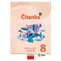 Čítanka 8 - nová generace Hybridní učebnice Fraus