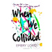 When We Collided - Emery Lord - kniha z kategorie Beletrie pro děti