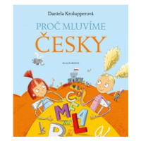 Proč mluvíme česky | Daniela Krolupperová, Milan Starý