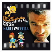 Svoboda Karel: Film- und Märchenmelodien von Karel Svoboda / Movie and Fairy Tale Melodies by Ka