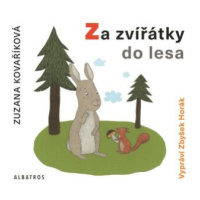 Za zvířátky do lesa - Zuzana Kovaříková - audiokniha