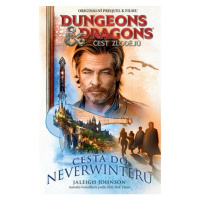Dungeons a Dragons - Čest zlodějů - Cesta do Neverwinteru EGMONT
