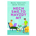 Nech sme to navždy my - Adam Silvera, Becky Albertalli - kniha z kategorie Beletrie pro děti