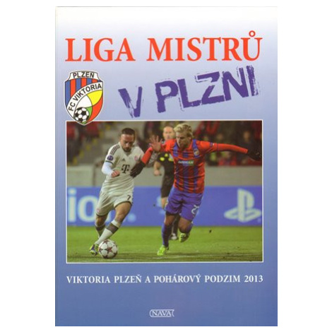 Liga mistrů v Plzni - Viktor Steinbach NAVA