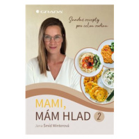 Mami, mám hlad 2 - Jana Śmíd Winterová