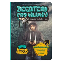 Desatero pro kluky - Jak na pubertu, holky i sex - Jana Martincová