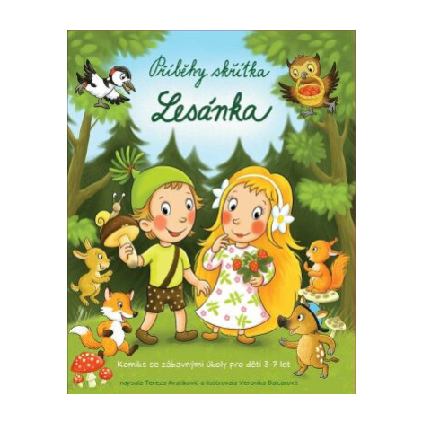 Příběhy skřítka Lesánka - Komiks se zábavnými úkoly pro děti 3-7 let - Tereza Aratikovic