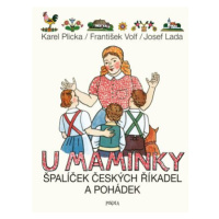 U maminky: Špalíček českých říkadel a pohádek - Josef Lada, Karel Plicka, František Volf