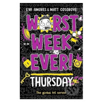 Worst Week Ever! Thursday - Eva Amores - kniha z kategorie Beletrie pro děti