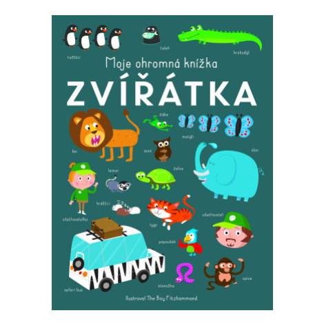 Moje ohromná knížka: Zvířátka Rebo - Naše Nakladatelství