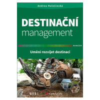 Kniha: Destinační management od Holešinská Andrea