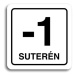 Accept Piktogram "-1 suterén" (80 × 80 mm) (bílá tabulka - černý tisk)