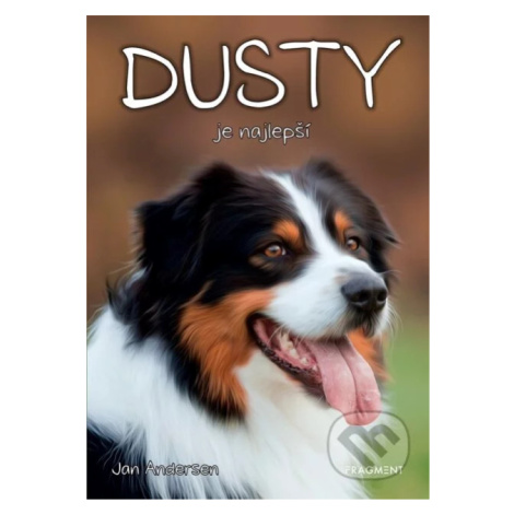 Dusty: Dusty je najlepší! - Jan Andersen - kniha z kategorie Beletrie pro děti