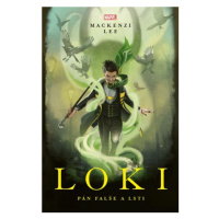 Marvel - Loki. Pán falše a lsti | Petr Jiříček, Mackenzi Lee