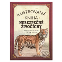 Ilustrovaná kniha: Nebezpečné živočíchy - Tom Jackson - kniha z kategorie Encyklopedie