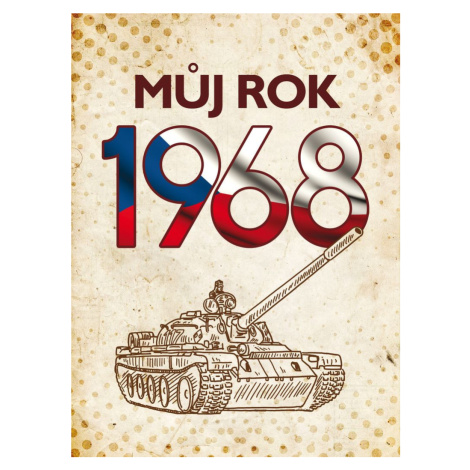 Můj rok 1968 BizBooks