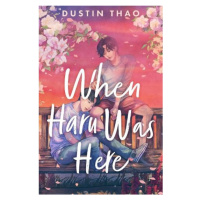 When Haru Was Here, A Magical and Heartbreaking Queer YA Romance Pan Macmillan