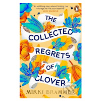 The Collected Regrets of Clover - Mikki Brammer - kniha z kategorie Beletrie pro děti