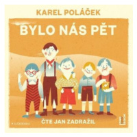 Bylo nás pět - Karel Poláček - audiokniha