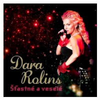 Rolins Dara: Šťasné a veselé - CD