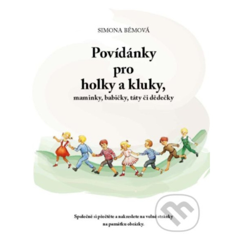 Povídánky pro holky a kluky, maminky, babičky, táty či dědečky - kniha z kategorie Beletrie pro 