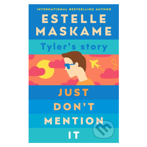 Just Don't Mention It - Estelle Maskame,Just Don't Mention It - Estelle Maskame - kniha z katego