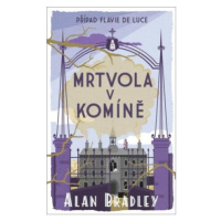 Mrtvola v komíně - Alan Bradley