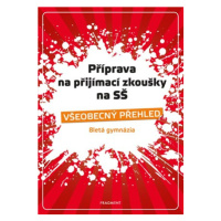 Příprava na přijímací zkoušky na SŠ – Všeobecný přehled 8G | Jana Eislerová, Jaroslav Eisler