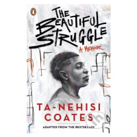 The Beautiful Struggle - Ta-Nehisi Coates - kniha z kategorie Beletrie pro děti