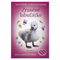 Nové příběhy se šťastným koncem: Zraněné labuťátko - kniha z kategorie Beletrie pro děti