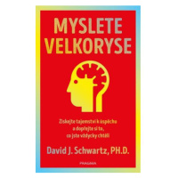 Myslete velkoryse – budete mít úspěch