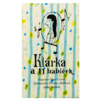 Klárka a 11 babiček - Olga Černá