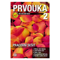 Prvouka pro 2. ročník ZŠ, pracovní sešit - Milana Čechurová