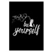 Fotografie Be yourself - Black, 30 × 40 cm