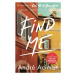 Find Me - André Aciman - kniha z kategorie Beletrie pro děti