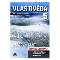 Vlastivěda pro 5. ročník základní školy Pracovní sešit SPN - pedagog. nakladatelství