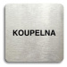 Accept Piktogram "koupelna" (80 × 80 mm) (stříbrná tabulka - černý tisk bez rámečku)