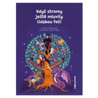 Když stromy ještě mluvily lidskou řečí