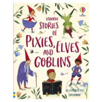 Stories of Pixies, Elves and Goblins - Sam Baer, Sarah Hull, Fiona Patchett, Andy Prentice, Lisa